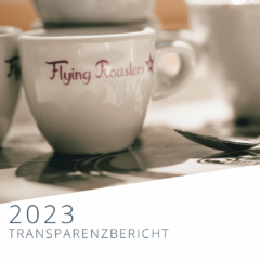 Flying Roasters Transparenz und Nachhaltigkeit